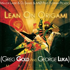 Major Lazer & Dj Snake & MØ Feat. Florian Picasso - Lean On Origami (Greg Gold And George Luka )