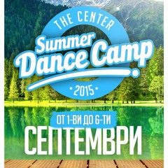 The Center Summer Dance Camp 2015 - The CHOREO Mixtape
