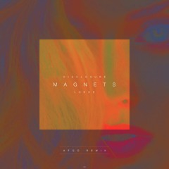 Disclosure Ft. Lorde - Magnets (Afgo Remix)