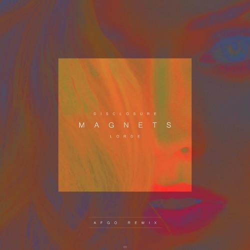 Stream Disclosure Ft. Lorde - Magnets (Afgo Remix) by Afgo | Listen online  for free on SoundCloud