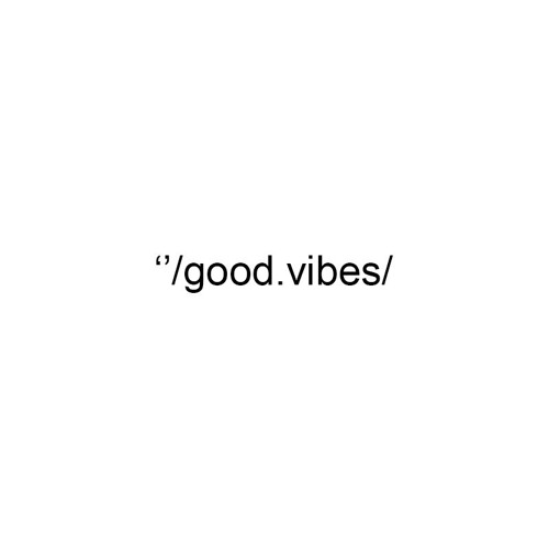 ''/good.vibes/