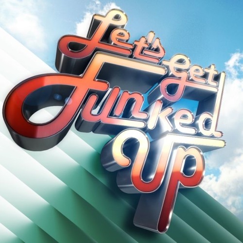 Let´s Get Funked Up