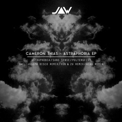 Cameron Thias -Astraphobia(Joseph Disco Remix)
