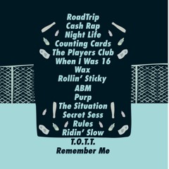 08 Rollin Sticky (ft. BigChev, Hash, Xzavior, RonDon)