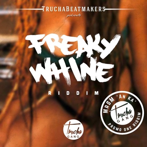 MrSM -- An Ka ( Hummm )-- Promo FREAKY WHINE RIDDIM