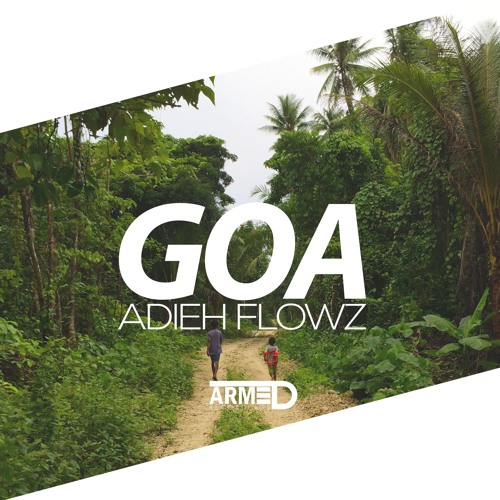 Adieh Flowz - GOA (Original Mix)