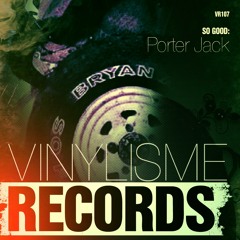 Porter Jack - So Good [OUT NOW]