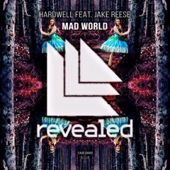 Hardwell (ft. Jake Reese) - Mad World [FL Studio Remake]