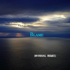 Blame- Calvin Harris (OVI Remix)