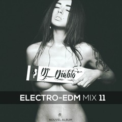 ELECTRO-EDM MIX 11 | DJDIABLO