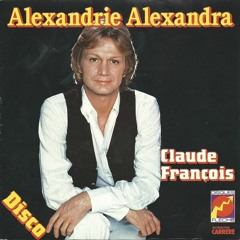Alexandrie - Claude François (Karton's Frenchy Edit)