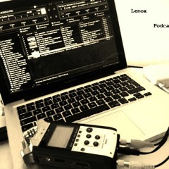 Lenox - Podcast #02