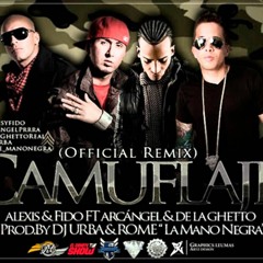 Alexis & Fido Ft. Arcangel & De La Ghetto - Camuflaje (Remix)