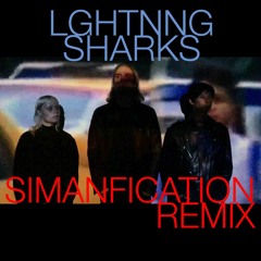 LGHTNNG - Sharks (simanfication Remix)