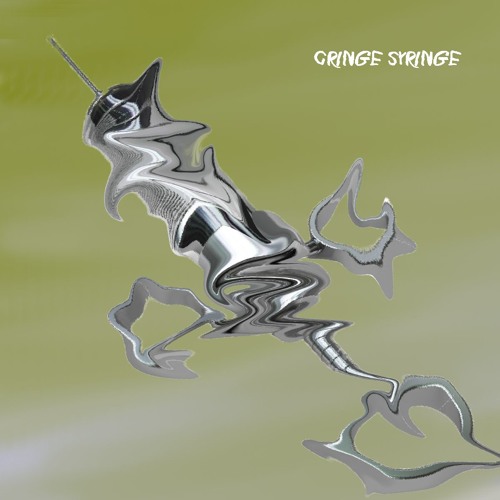 CRINGE SYRINGE