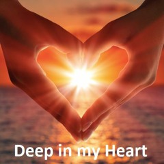 Deep in my Heart - Original Mix "Now on Beatport and Spotify"
