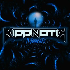 KiddnotiK - Moments (Preview)
