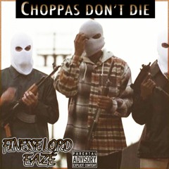 Choppaz Don't Die