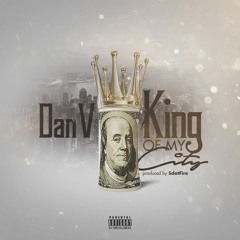 King Of My City(Prod. By SdotFire)