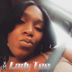 Cuz I'm That... (Bytch)Lady Tee featuring Chi Slim