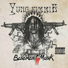 Yung Simmie - Dont Play Prod YUNG SIMMIE  (BM3)