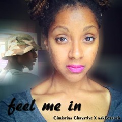 Christina Christyle - "Fill Me In" ft. nakEdtruth