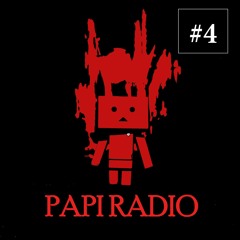 PAPI RADIO - Week #4