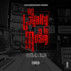 My Loyalty Is To Musiq-Soulja BLAC -MSC Entertainment