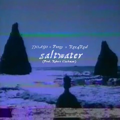 Salt Water (feat. THIAGO X Peezy X Rez4Real)