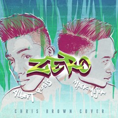 Albert Posis x Mark Mejia – Zero (Chris Brown Cover)