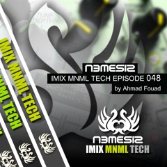 Nemesis - IMIX MNML TECH Episode 048
