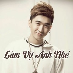 Chi Dân - Làm Vợ Anh Nhé 2015 - DJ Duy Sous Remix [Windy]