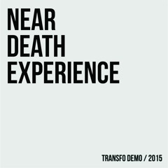 Near Death Experience