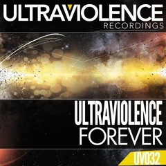 [UV032] - Ultraviolence - Forever (Orignal Mix)