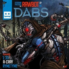 Dabs & L 33 - Rawbot (Original Mix)