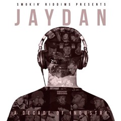 Jaydan - Say What[Smokin Riddims]