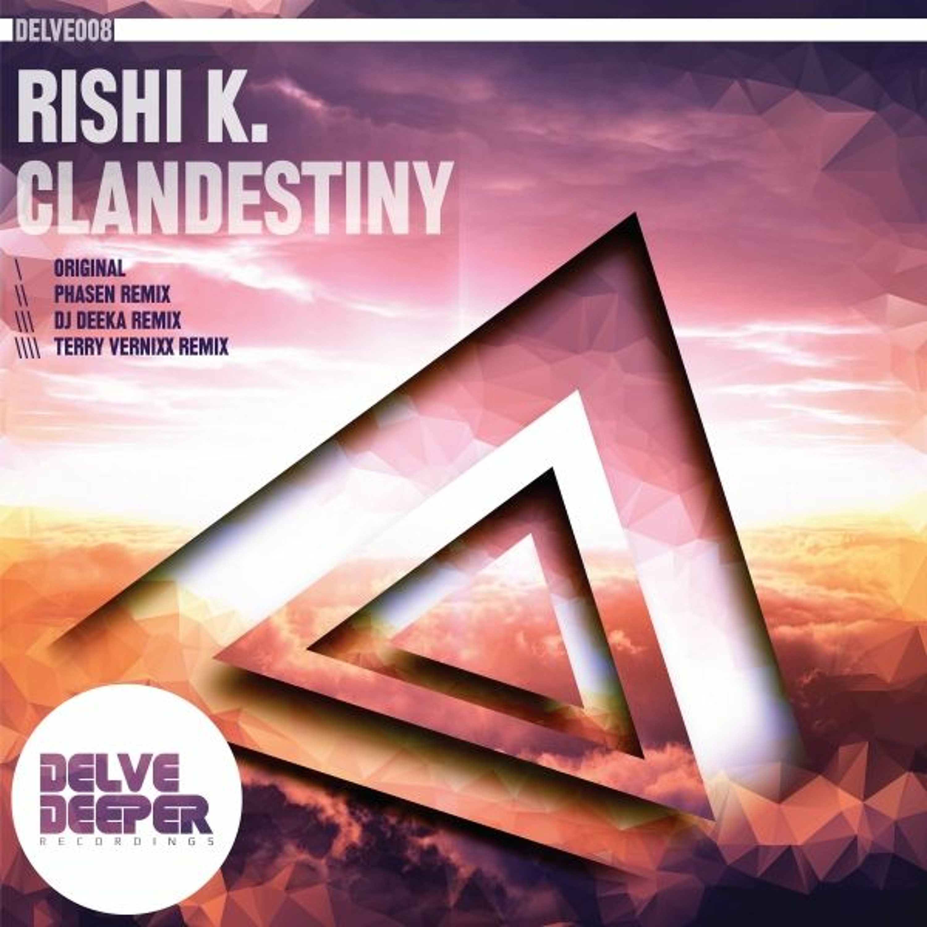 Rishi K. - Clandestiny (Deeka Remix) - Delve Deeper 008 - OUT NOW!