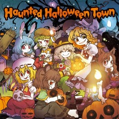 【クロスフェードデモ】Haunted Halloween Town【東方】