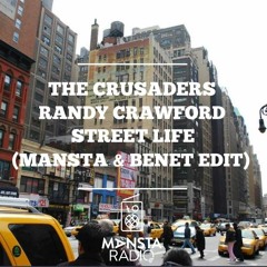 The Crusaders feat. Randy Crawford - Street Life (MANSTA & Benet Edit)