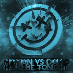 MANIAN VS DAMO- HOLD ME TONIGHT