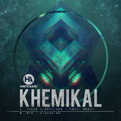 HASTE 005 - Khemikal Feat. Benji - These Vibrations [OUT NOW]