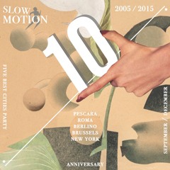 Slow Motion x Soundwall 10th Anniverary Mix