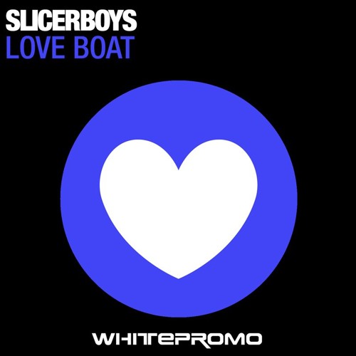 Slicerboys - Love Boat