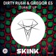 on Dirty Rush &amp; Gregor Es - Turn It Up