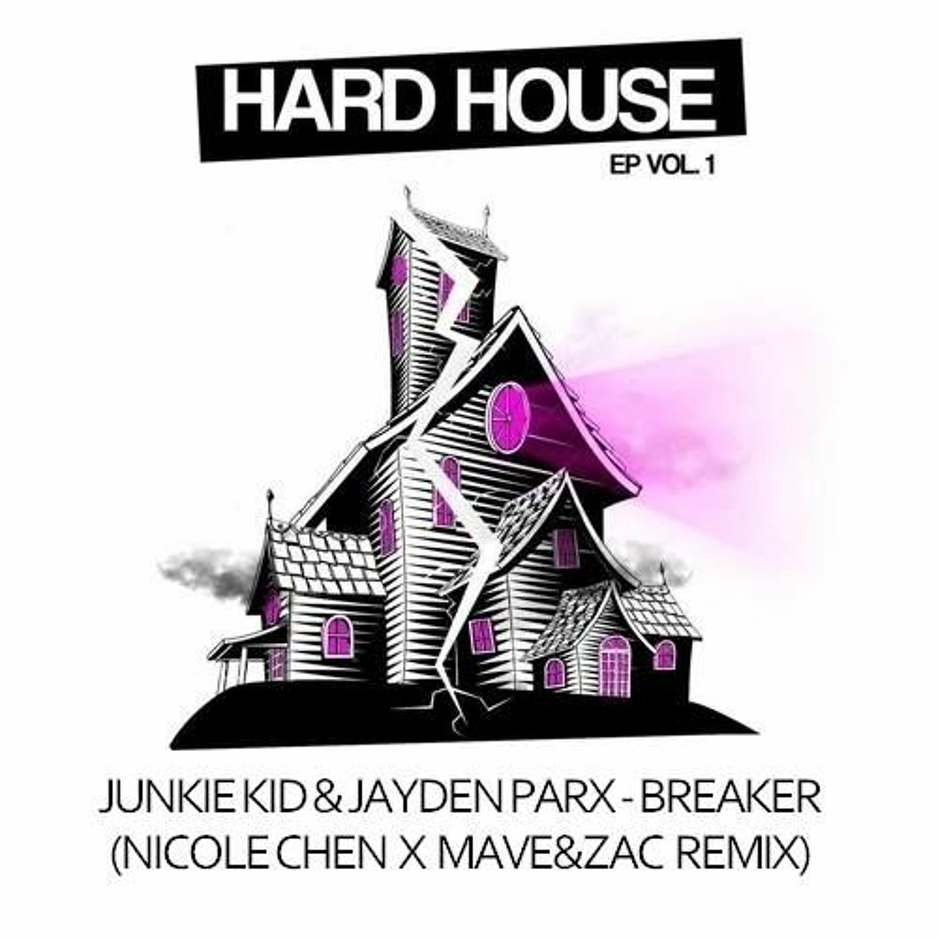 Junkie Kid & Jayden Parx - Breaker (Nicole Chen X Mave&Zac Remix) episode artwork