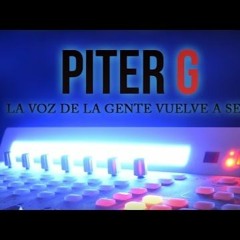 Piter - G - La Voz De La Gente Vuelve A Ser (Prod. Por Piter - G) (Con Letra)