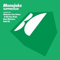 Monojoke - Suppressor (Nicholas Van Orton & Nicolas Rada Remix)