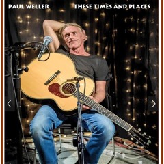 Paul Weller Have You Ever Had It Blue Acoustic KEXP 2015