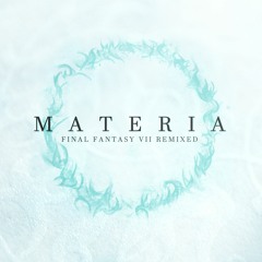 The Oppressed - Materia: Final Fantasy VII Remixed