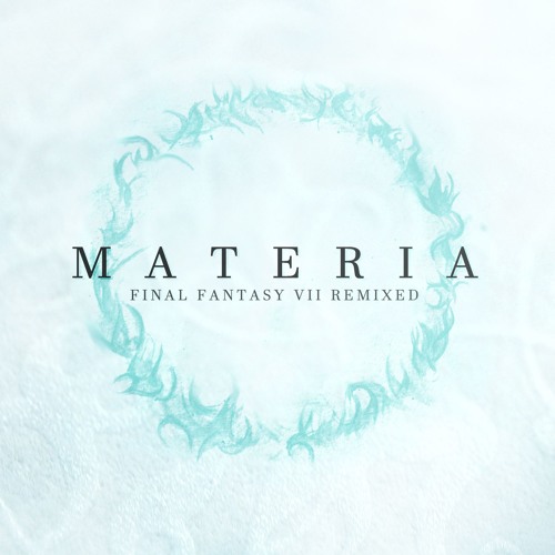 The Oppressed - Materia: Final Fantasy VII Remixed